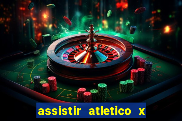 assistir atletico x botafogo futemax